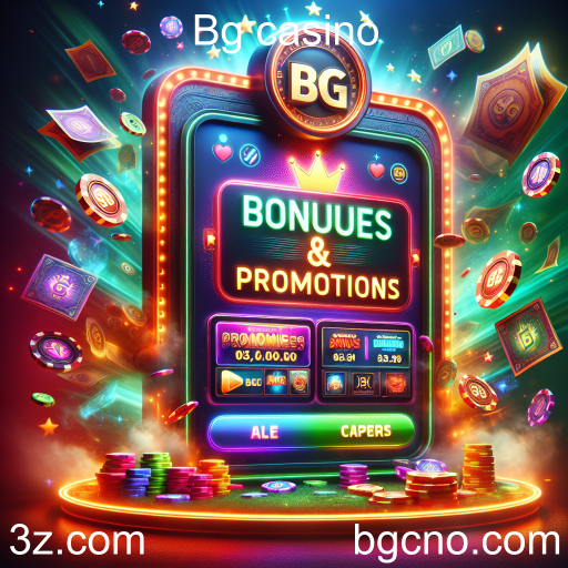 Atraindo Jogadores com Bônus e Ofertas no Bg Casino